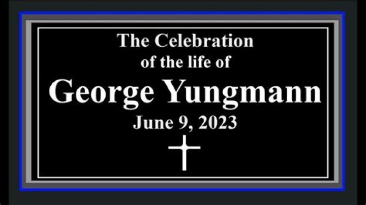 Remembering George Yungmann: A Life Of Service And Accomplishment