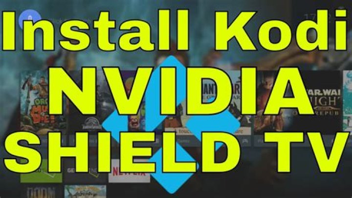 The Ultimate Guide To Kodi On NVIDIA SHIELD TV: Stream Limitless Entertainment