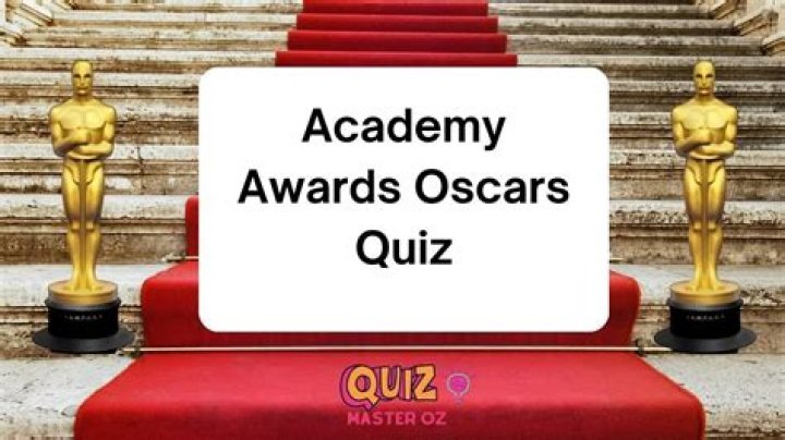 Ultimate Oscar Awards Quiz: Test Your Film Knowledge